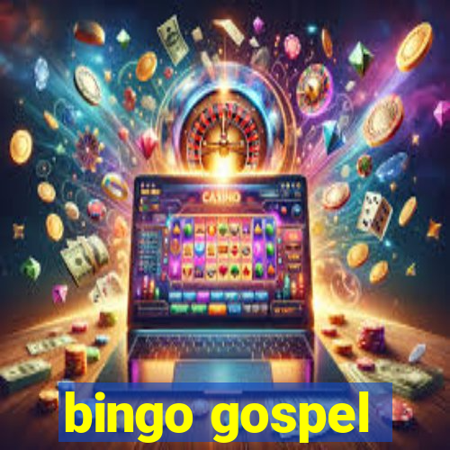 bingo gospel